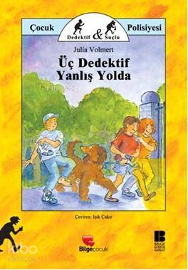 Üç Dedektif Yanlış Yolda - Kitapiks.com