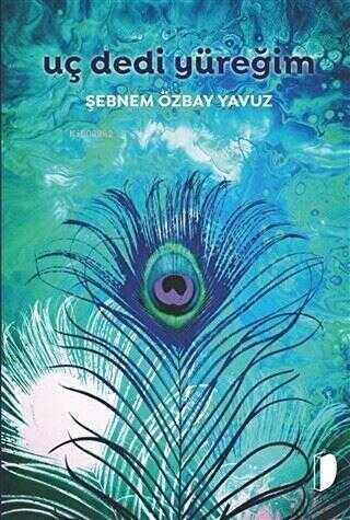 Uç Dedi Yüreğim
