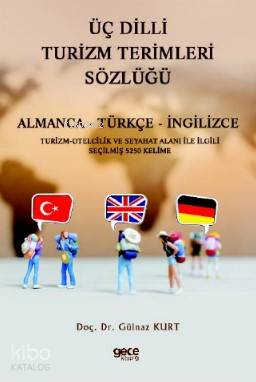Üç Dilli Turizm Terimleri Sözlüğü; Almanca - Türkçe - İngilizce