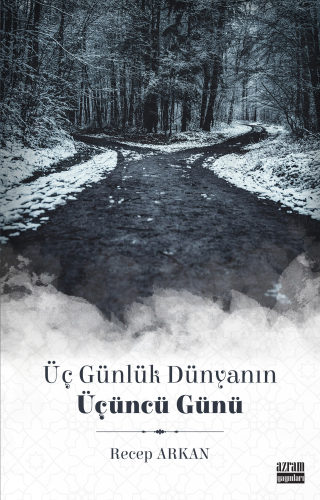 Üç Günlük Dünyanın Üçüncü Günü
