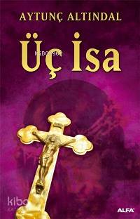 Üç İsa