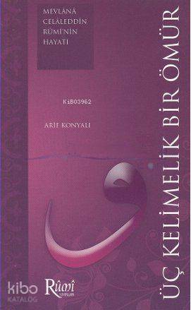 Üç Kelimelik Bir Ömür - Kitapiks.com