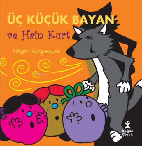 Üç Küçük Bayan Ve Hain Kurt - Kitapiks.com