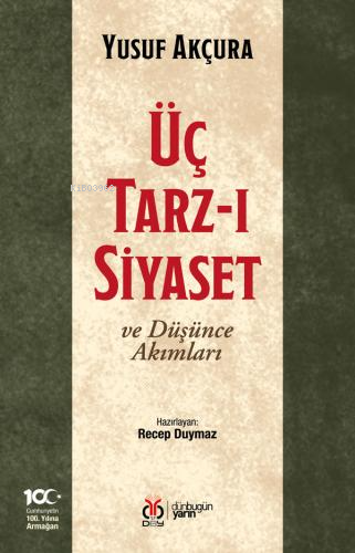 Üç Tarz-ı Siyaset ve Düşünce Akımları