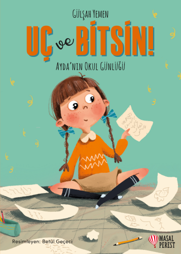 Uç ve Bitsin Ayda'nın Okul Günlüğü
