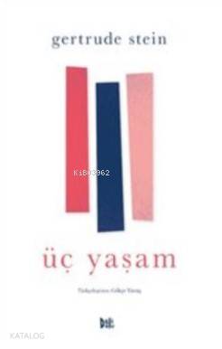 Üç Yaşam