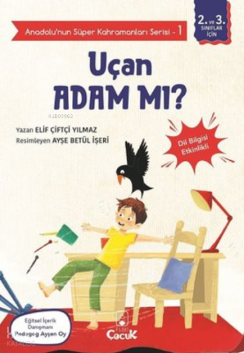 Uçan Adam mı? - Anadolunun Süper Kahramanları Serisi 1;Dil Bilgisi Etkinlikli
