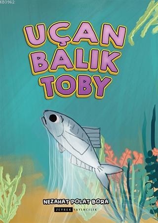 Uçan Balık Toby - Kitapiks.com