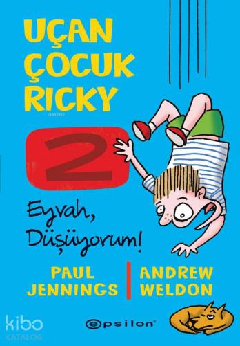 Uçan Çocuk Ricky 2; Eyvah, Düşüyorum! - Kitapiks.com