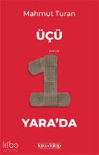 Üçü Bir Yara'da