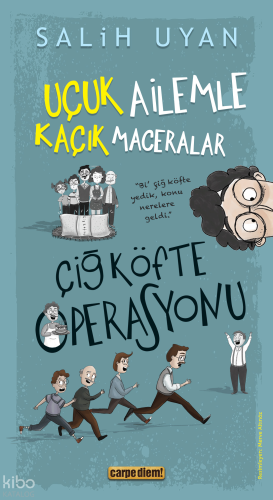 Uçuk Ailemle Kaçık Maceralar - Çiğ Köfte Operasyonu