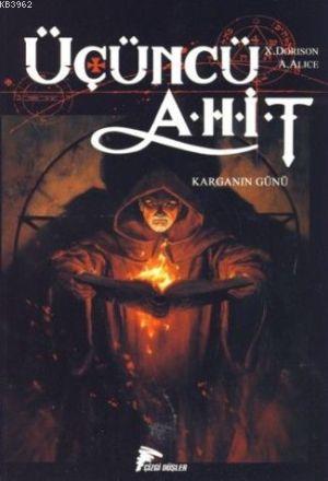 Üçüncü Ahit; Karganın Gücü