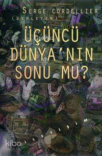 Üçüncü Dünya'nın Sonu Mu ?