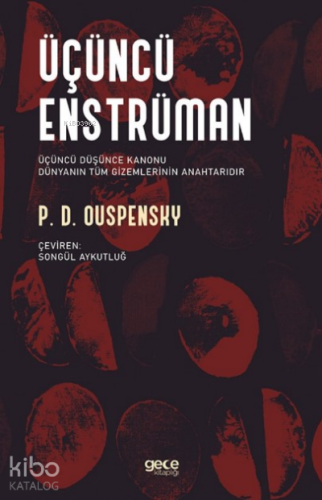 Üçüncü Enstrüman;Üçüncü Düşünce Kanonu Dünyanın Tüm Gizemlerinin Anaht