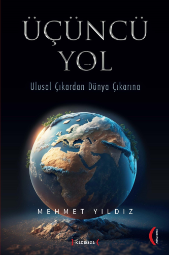 Üçüncü Yol ;Ulusal Çıkardan Dünya Çıkarına