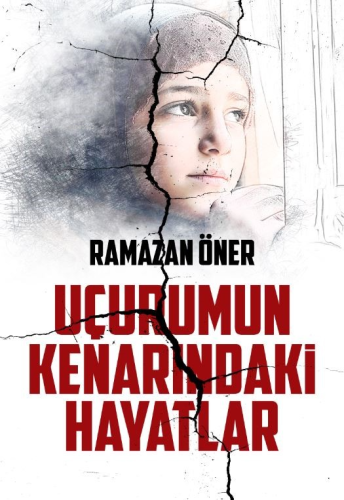 Uçurumun Kenarındaki Hayatlar