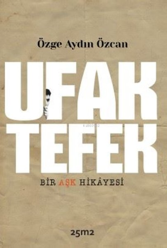 Ufak Tefek ;Bir Aşk Hikayesi