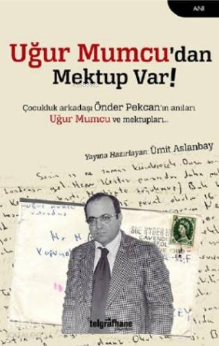 Uğur Mumcu'dan Mektup Var