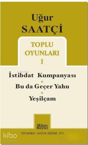 Uğur Saatçi Toplu Oyunlar 1 - Kitapiks.com