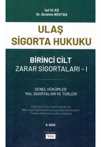 Ulaş Sigorta Hukuku Birinci Cilt Zarar Sigortaları I - Kitapiks.com