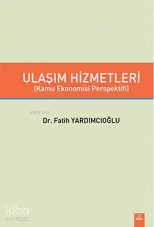 Ulaşım Hizmetleri; Kamu Ekonomisi Perspektifi