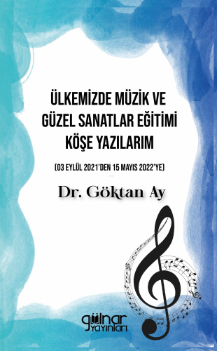 Ülkemizde Müzik ve Güzel Sanatlar Eğitimi - Kitapiks.com