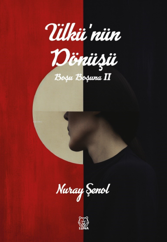 Ülkü'nün Dönüşü;Boşu Boşuna 2
