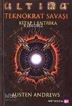 Ultima Teknokrat Savaşı - 1 Entrika