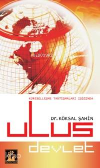 Ulus Devlet; Küreselleşme Tartışması Işığında