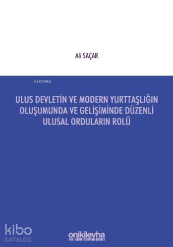 Ulus Devletin ve Modern Yurttaşlığın Oluşumunda ve Gelişiminde Düzenli