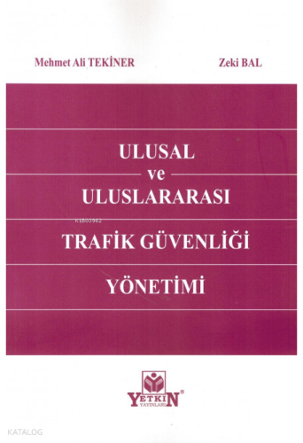 Ulusal ve Uluslararası Trafik Güvenliği Yönetimi