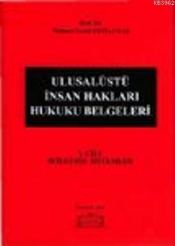 Ulusalüstü İnsan Hakları Hukuku Belgeleri (1. Cilt)