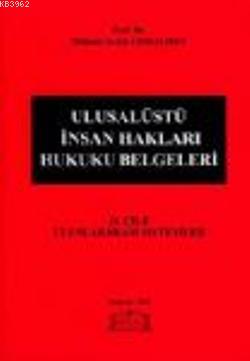 Ulusalüstü İnsan Hakları Hukuku Belgeleri (2. Cilt)