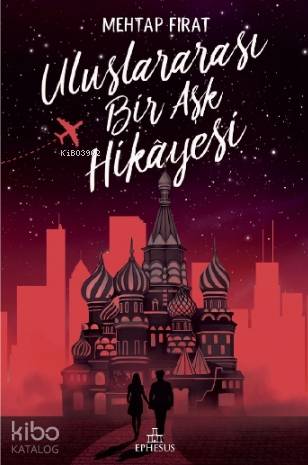 Uluslararası Bir Aşk Hikâyesi (Ciltli) - Kitapiks.com