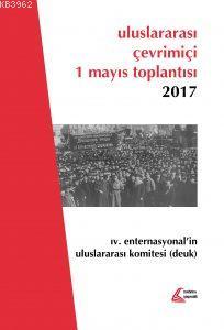 Uluslararası Çevrimiçi 1 Mayıs Toplantısı 2017; 4. Enternasyonel'in Uluslararası Komitesi