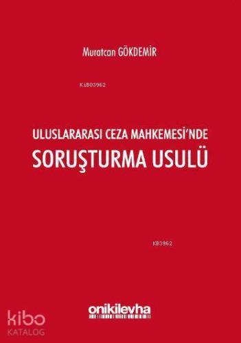 Uluslararası Ceza Mahkemesi'nde Soruşturma Usulü