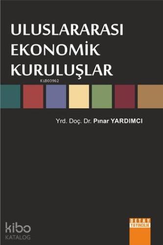 Uluslararası Ekonomik Kuruluşlar