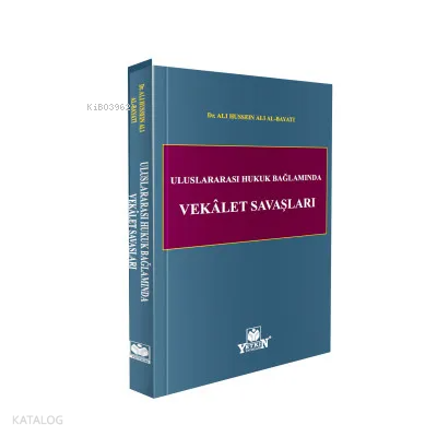 Uluslararası Hukuk Bağlamında Vekâlet Savaşları