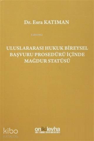 Uluslararası Hukuk Bireysel Başvuru Prosedürü İçinde Mağdur Statüsü