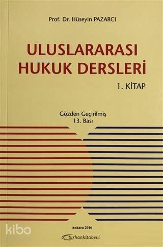Uluslararası Hukuk Dersleri 1. Kitap