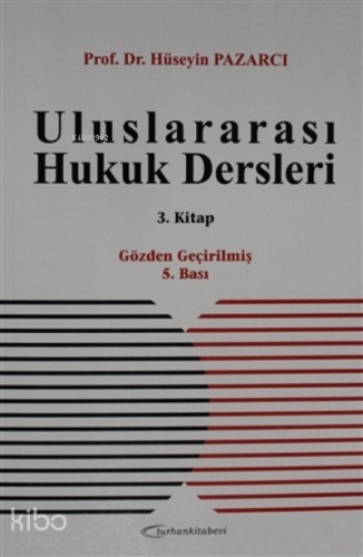 Uluslararası Hukuk Dersleri 3. Kitap