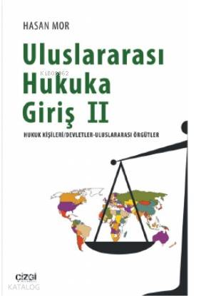 Uluslararası Hukuka Giriş 2 (Hukuk Kişileri/Devletler- Uluslararasi Örgütler)
