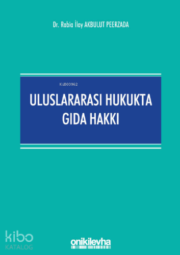 Uluslararası Hukukta Gıda Hakkı