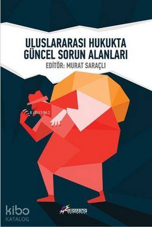 Uluslararası Hukukta Güncel Sorun Alanları