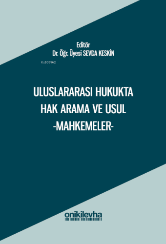 Uluslararası Hukukta Hak Arama ve Usul -Mahkemeler- - Kitapiks.com