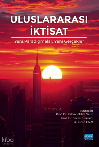 Uluslararası İktisat - Yeni Paradigmalar, Yeni Gerçekler