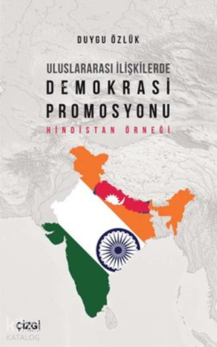 Uluslararası İlişkilerde Demokrasi Promosyonu Hindistan Örneği - Kitap