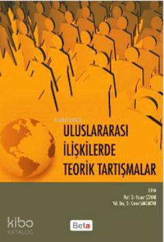 Uluslararası İlişkilerde Teorik Tartışmalar