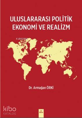 Uluslararası Politik Ekonomi ve Realizm
