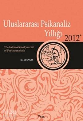 Uluslararası Psikanaliz Yıllığı 2012